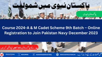 Join Pak Navy SSC 2024-A and M Cadet Scheme 9th Batch