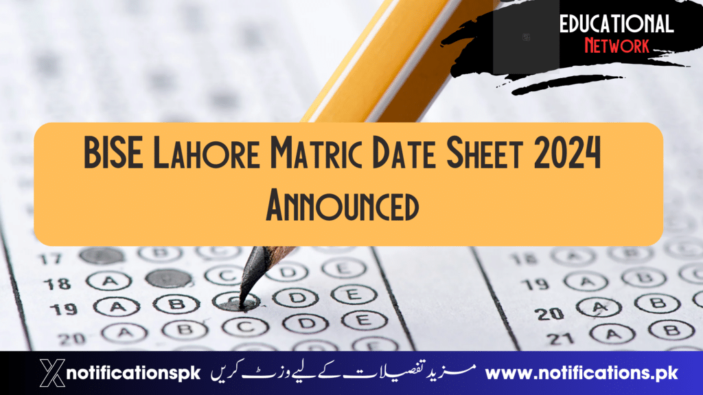 BISE Lahore Matric Date Sheet 2024 Announced Educational Network