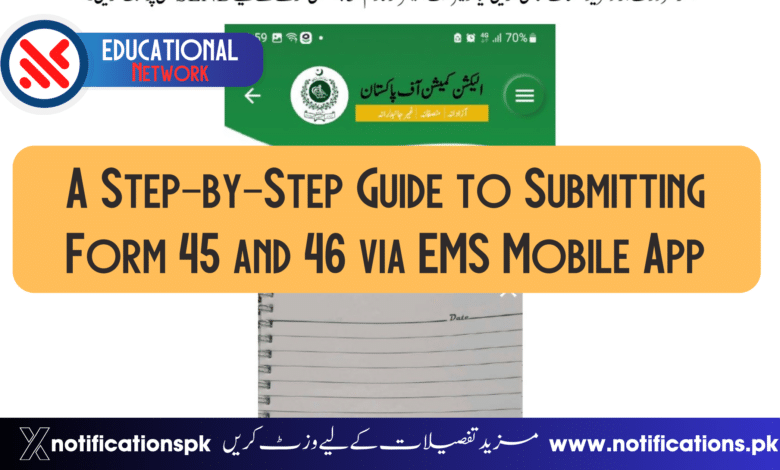 A Step-by-Step Guide to Submitting Form 45 and 46 via EMS Mobile App