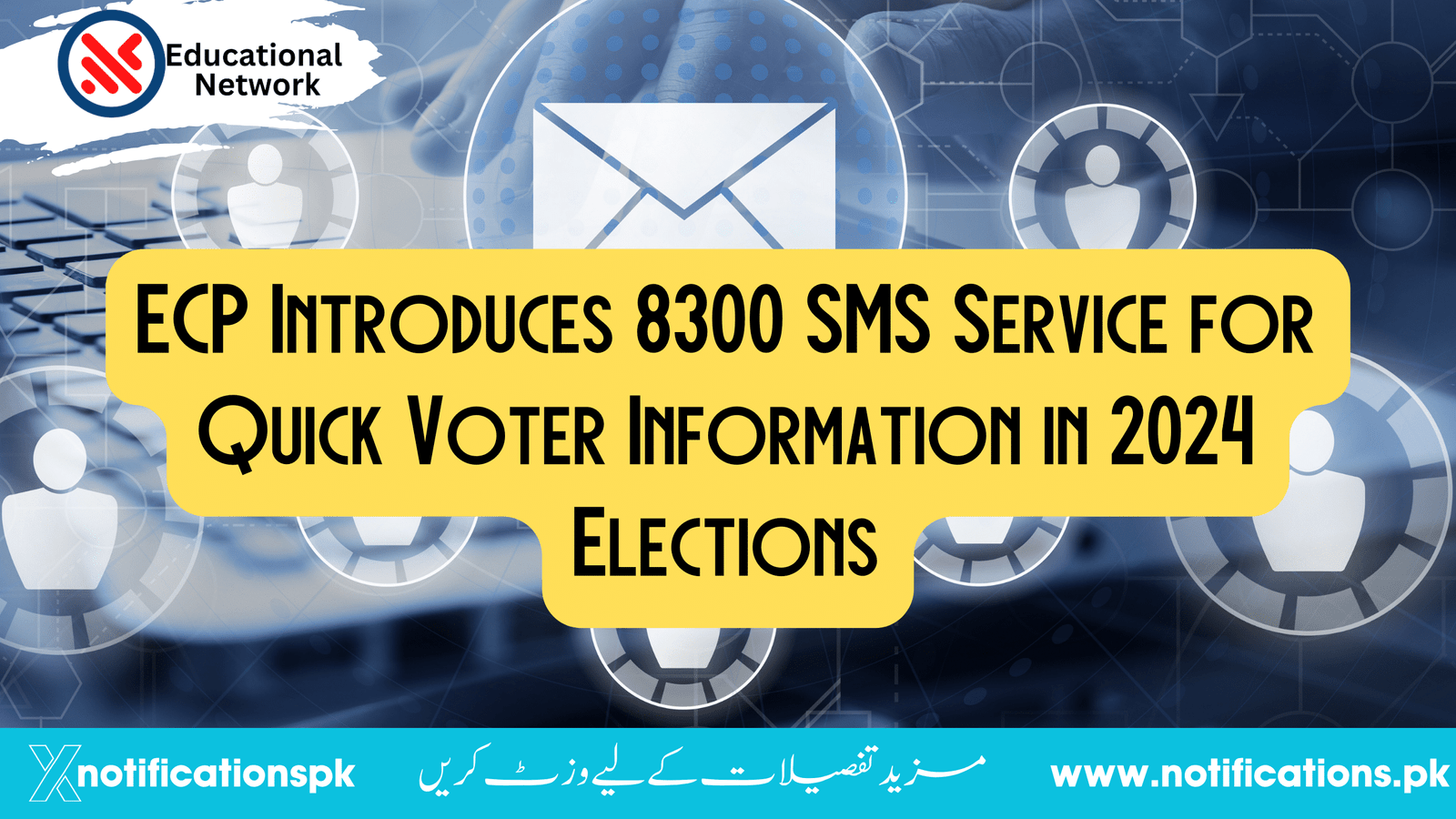 ECP Introduces 8300 SMS Service for Quick Voter Information in 2024 Elections