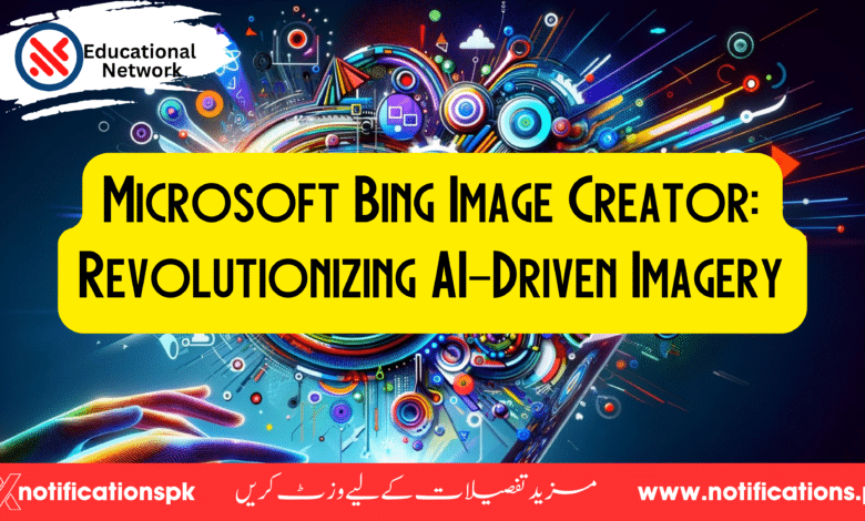 Microsoft Bing Image Creator: Revolutionizing AI-Driven Imagery